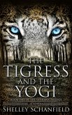 The Tigress and the Yogi (The Sadhana Trilogy, #1) (eBook, ePUB)