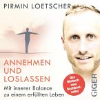 Annehmen und Loslassen Annehmen und Loslassen