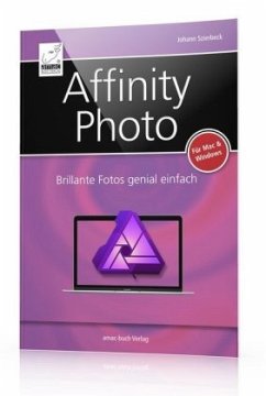 Affinity Photo für Mac & Windows - Szierbeck, Johann