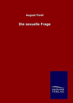 Die sexuelle Frage - Forel, Auguste