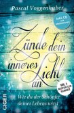 Zünde dein inneres Licht an, m. 1 Audio-CD