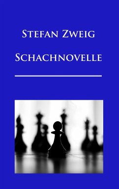 Schachnovelle - Zweig, Stefan