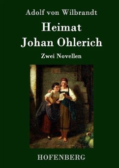 Heimat / Johan Ohlerich - Wilbrandt, Adolf von