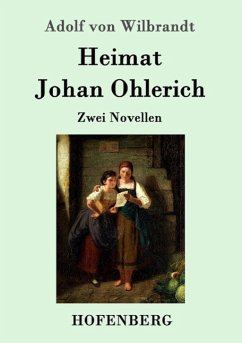 Heimat / Johan Ohlerich - Wilbrandt, Adolf von