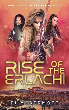 Rise of the Erlachi - McDermott, Pj