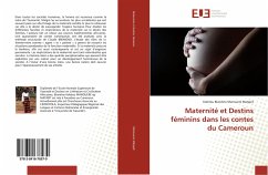 Maternité et Destins féminins dans les contes du Cameroun - Manouere Matapit, Koletou Blandine