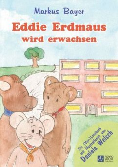 Eddie Erdmaus wird erwachsen - Bayer, Markus