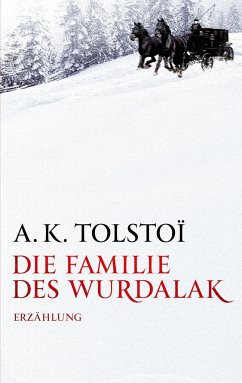 Die Familie des Wurdalak - Tolstoi, A. K.