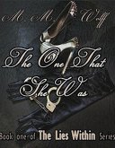 The One That She Was (The Lies Within Series, #1) (eBook, ePUB)