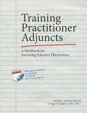 Training Practitioner Adjuncts: A Workbook for Increasing Educator Effectiveness (eBook, ePUB)