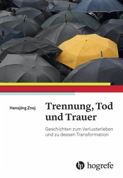 Trennung, Tod und Trauer (eBook, PDF) - Znoj, Hansjörg