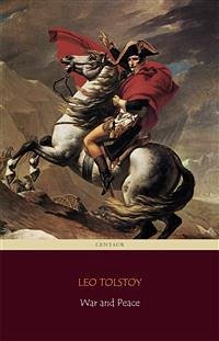War and Peace (eBook, ePUB) - Classics, Centaur; Tolstoy, Leo; Tolstoy, Leo