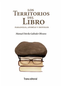 Los territorios del libro (eBook, ePUB) - Dávila Galindo Olivares, Manuel