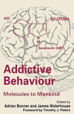 Addictive Behaviour: Molecules to Mankind - Bonner, Adrian / Waterhouse, James