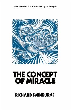 The Concept of Miracle - Swinburne, Richard