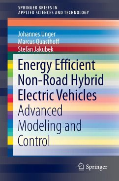Energy Efficient Non-Road Hybrid Electric Vehicles - Unger, Johannes;Quasthoff, Marcus;Jakubek, Stefan