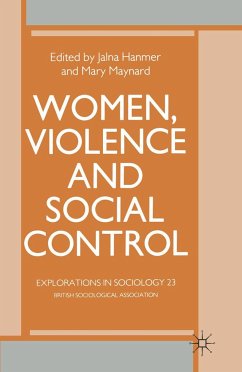 Women, Violence and Social Control - Hanmer, Jalna / Maynard, Mary