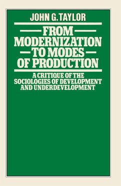 From Modernization to Modes of Production - Taylor, John G.