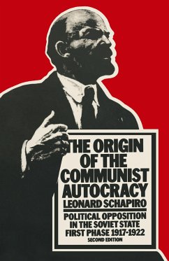 The Origin of the Communist Autocracy - Schapiro, Leonard