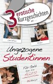 3 erotische Kurzgeschichten aus: &quote;Ungezogene Studentinnen&quote; (eBook, ePUB)