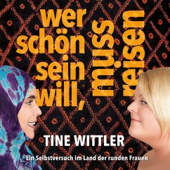 Wer schön sein will, muss reisen (MP3-Download) - Wittler, Tine