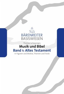 Musik und Bibel, Band 1: Altes Testament (eBook, PDF) - Schipperges, Thomas