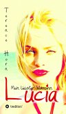 Lucia - Mein liebster Wahnsinn (eBook, ePUB)