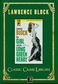 The Girl with the Long Green Heart (The Classic Crime Library, #4) (eBook, ePUB)