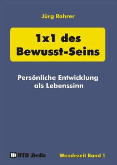 1x1 des Bewusst-Seins (eBook, ePUB) - Rohrer, Jürg