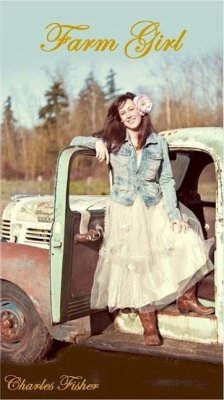Farm Girl (eBook, ePUB) - Fisher, Charles