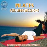 Pilates für Unbewegliche - Der besonders schonende Einstieg (MP3-Download) Pilates für Unbewegliche - Der besonders schonende Einstieg (MP3-Download)