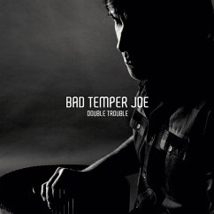 Double Trouble - Bad Temper Joe