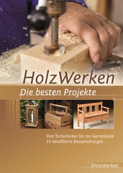 HolzWerken - Die besten Projekte (eBook, PDF) - Holzwerken