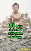 21 Ways To Be Rich With Online Business (eBook, ePUB)