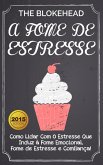 A Fome de Estresse (eBook, ePUB)
