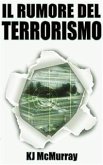Il Rumore Del Terrorismo (eBook, ePUB)