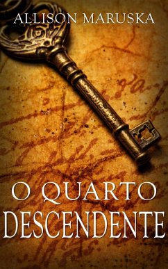 O Quarto Descendente (eBook, ePUB) - Allison Maruska