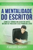 A Mentalidade do Escritor (eBook, ePUB) A Mentalidade do Escritor (eBook, ePUB)