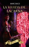La huida de Lacarna (eBook, ePUB)