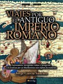 Viajes por el antiguo Imperio romano (eBook, ePUB)