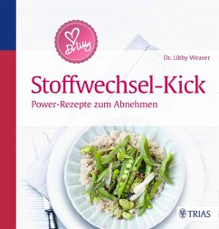 Dr. Libby´s Stoffwechsel-Kick (eBook, ePUB) - Weaver, Libby