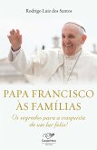 Papa Francisco às famílias (eBook, ePUB)