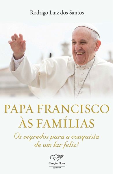 Papa Francisco às famílias (eBook, ePUB) Papa Francisco às famílias (eBook, ePUB)