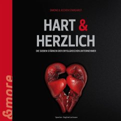 Hart & Herzlich (Die 7 Stärken der erfolgreichen Unternehmer) (MP3-Download) - Stargardt, Simone; Stargradt, Jochen