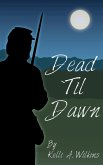 Dead Til Dawn (eBook, ePUB)