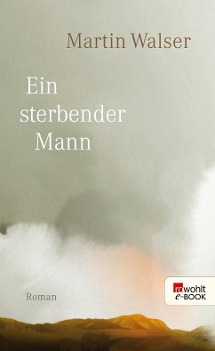 Ein sterbender Mann (eBook, ePUB) - Walser, Martin