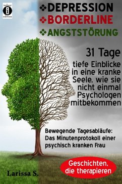 DEPRESSION - BORDERLINE - ANGSTSTÖRUNG (eBook, ePUB) - S., Larissa
