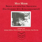 Max Mohr - Briefe aus Shanghai und Das Einhorn (MP3-Download)