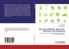 Net Zero Building: Materials, Methods and Designing - Patel, Sarjoo;Campwala, Humera;Pavasiya, Hardi