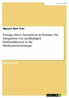 Foreign Direct Investment in Vietnam. Die Integration von nachhaltigen Einflussfaktoren in die Markteintrittsstrategie (eBook, ePUB)